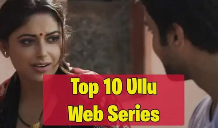 Top 10 Trending Web Series On Ullu