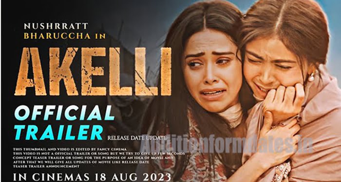 akelli movie release date 2023