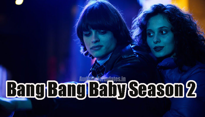 Bang Bang Baby Season 2 Release Date